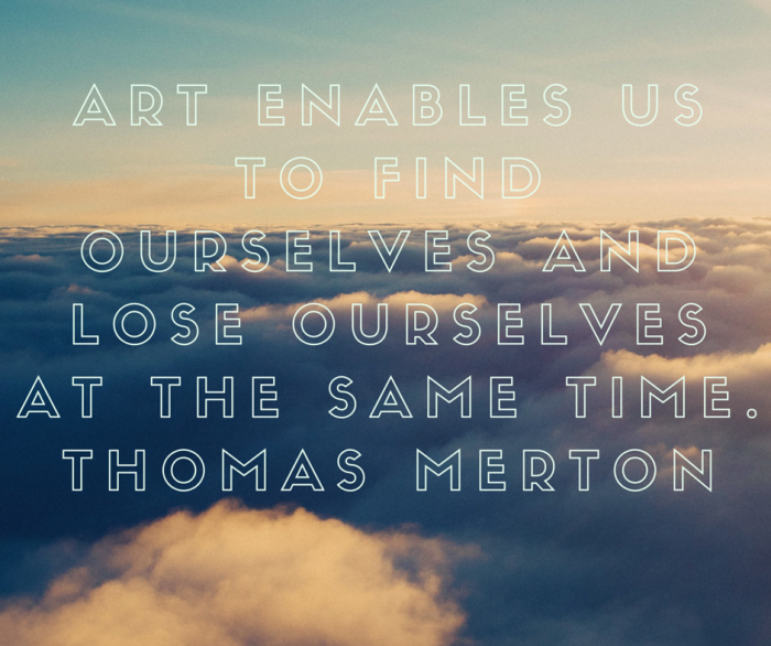 Art enables us to find ourselves and lose ourselves at the same time. Thomas Merton Read more at_ ht